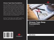 Capa do livro de Strauss Type Deep Foundations 