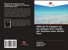 Buchcover von Effet du fil d'apport sur les alliages Al-Li soudés par faisceau laser double face