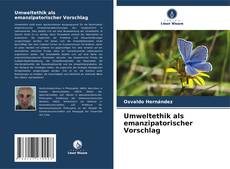 Couverture de Umweltethik als emanzipatorischer Vorschlag