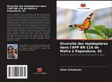 Buchcover von Diversité des lépidoptères dans l'APP BR-116 de Mafra à Papanduva, SC