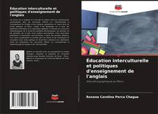 Bookcover of Éducation interculturelle et politiques d'enseignement de l'anglais