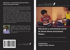 Buchcover von Educación y movimiento social de Shree Shree Guruchand Thakur