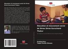 Обложка Éducation et mouvement social de Shree Shree Guruchand Thakur