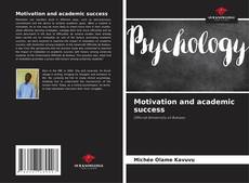 Capa do livro de Motivation and academic success 