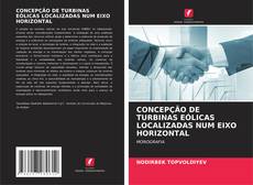Обложка CONCEPÇÃO DE TURBINAS EÓLICAS LOCALIZADAS NUM EIXO HORIZONTAL