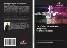 Le sfide culturali dei progressi tecnobiomedici kitap kapağı