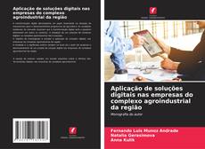 Buchcover von Aplicação de soluções digitais nas empresas do complexo agroindustrial da região