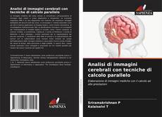 Analisi di immagini cerebrali con tecniche di calcolo parallelo kitap kapağı