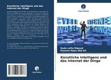 Bookcover of Künstliche Intelligenz und das Internet der Dinge