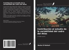 Bookcover of Contribución al estudio de la variabilidad del cedro del Atlas