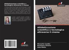 Bookcover of Alfabetizzazione scientifica e tecnologica attraverso il cinema