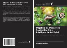 Bookcover of Objetivo de Desarrollo Sostenible 15 e Inteligencia Artificial