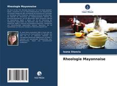 Rheologie Mayonnaise kitap kapağı