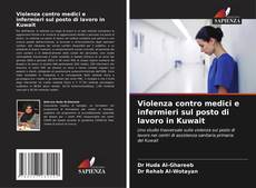 Buchcover von Violenza contro medici e infermieri sul posto di lavoro in Kuwait