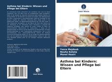 Обложка Asthma bei Kindern: Wissen und Pflege bei Eltern