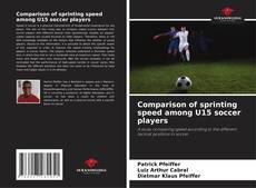 Buchcover von Comparison of sprinting speed among U15 soccer players