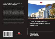 Fraud Hexagon et Fraud : L'amour de l'argent comme modération的封面