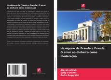 Buchcover von Hexágono da Fraude e Fraude: O amor ao dinheiro como moderação