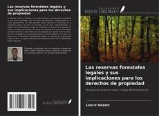 Обложка Las reservas forestales legales y sus implicaciones para los derechos de propiedad