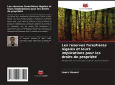 Capa do livro de Les réserves forestières légales et leurs implications pour les droits de propriété 