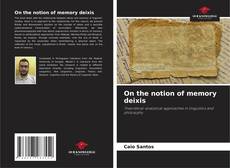 Bookcover of On the notion of memory deixis