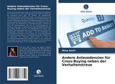 Bookcover of Andere Antezedenzien für Cross-Buying neben der Verhaltenstreue