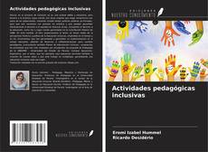 Bookcover of Actividades pedagógicas inclusivas