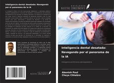 Couverture de Inteligencia dental desatada: Navegando por el panorama de la IA