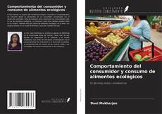 Capa do livro de Comportamiento del consumidor y consumo de alimentos ecológicos 