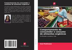 Capa do livro de Comportamento do consumidor e consumo de alimentos orgânicos 
