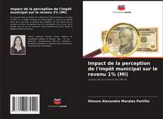 Capa do livro de Impact de la perception de l'impôt municipal sur le revenu 1% (MI) 