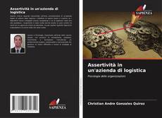 Bookcover of Assertività in un'azienda di logistica
