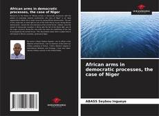 Capa do livro de African arms in democratic processes, the case of Niger 