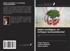 Capa do livro de Jabón ecológico: un enfoque socioambiental 