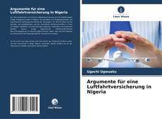 Обложка Argumente für eine Luftfahrtversicherung in Nigeria