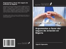 Bookcover of Argumentos a favor del seguro de aviación en Nigeria