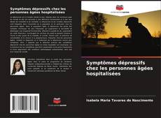 Buchcover von Symptômes dépressifs chez les personnes âgées hospitalisées