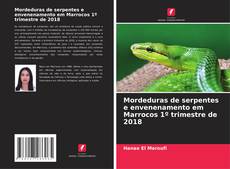 Portada del libro de Mordeduras de serpentes e envenenamento em Marrocos 1º trimestre de 2018