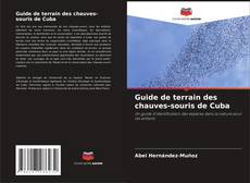 Buchcover von Guide de terrain des chauves-souris de Cuba