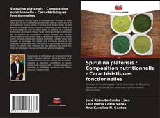 Copertina di Spirulina platensis : Composition nutritionnelle - Caractéristiques fonctionnelles
