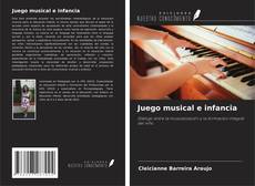 Bookcover of Juego musical e infancia