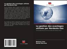 Bookcover of La gestion des avantages utilisée par Nordeste Gás