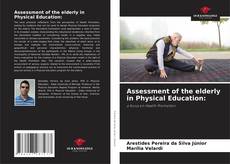 Capa do livro de Assessment of the elderly in Physical Education: 