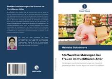 Bookcover of Stoffwechselstörungen bei Frauen im fruchtbaren Alter
