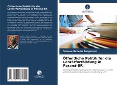 Bookcover of Öffentliche Politik für die Lehrerfortbildung in Paraná-BR