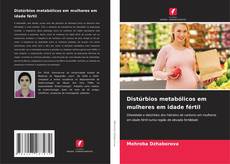 Buchcover von Distúrbios metabólicos em mulheres em idade fértil