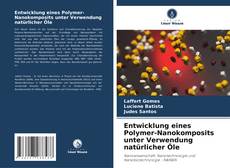 Обложка Entwicklung eines Polymer-Nanokomposits unter Verwendung natürlicher Öle