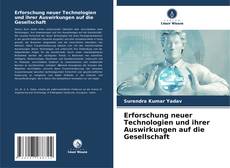 Borítókép a  Erforschung neuer Technologien und ihrer Auswirkungen auf die Gesellschaft - hoz