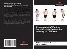Capa do livro de Assessment of Factors Conditioning Factors for Obesity in Children 
