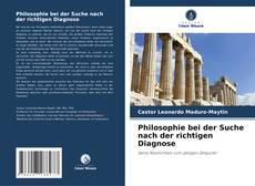 Couverture de Philosophie bei der Suche nach der richtigen Diagnose